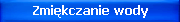 Zmi�kczanie wody