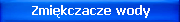 Zmi�kczacze wody
